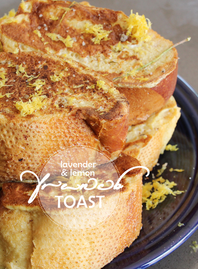 Lemon & Lavender French Toast | PepperDesignBlog.com