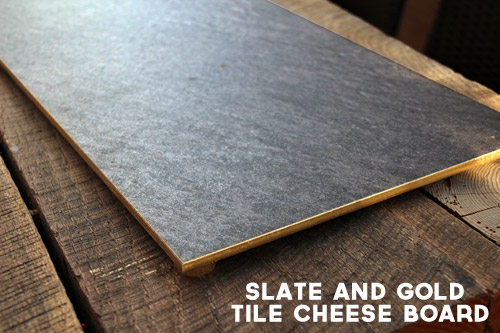 DIY $8 Gold Rimmed Slate Tile Cheese Board | PepperDesignBlog.com