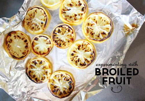 Experimenting with Broiled Fruit | PepperDesignBlog.com